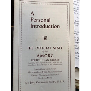 A Personal Introduction The Official staff of the AMORC Rosicrucian Order